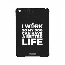 Work for my Dog  - Pro Case...